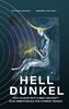 Hell Dunkel: Der Zauber der dunklen Kraft. Eine Ermutigung für starke Frauen - eBook